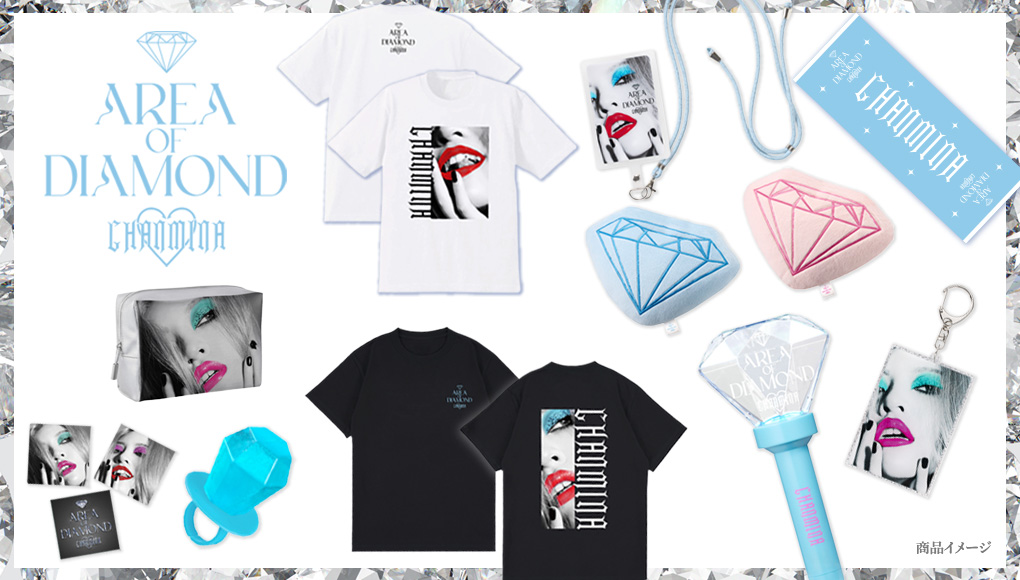AREA OF DIAMOND」グッズ 先行販売開始｜CHANMINA OFFICIAL SITE