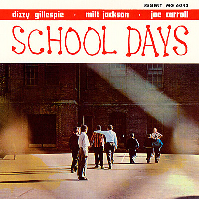 ディジー・ガレスピー / スクール・デイズ | 商品情報 | 日本