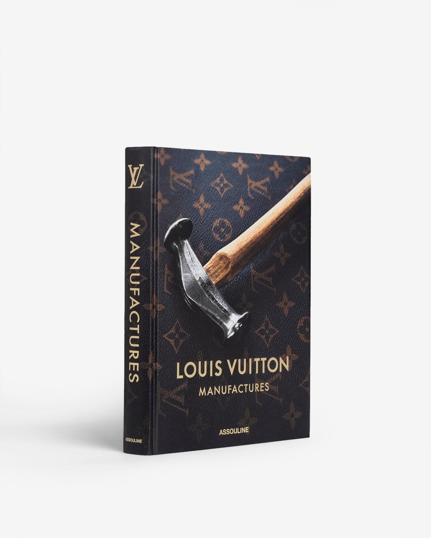 Louis Vuitton Manufactures Coffee Table Book | ASSOULINE FR