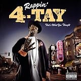 Rappin' 4-Tay / ラッピン・フォー・テイ