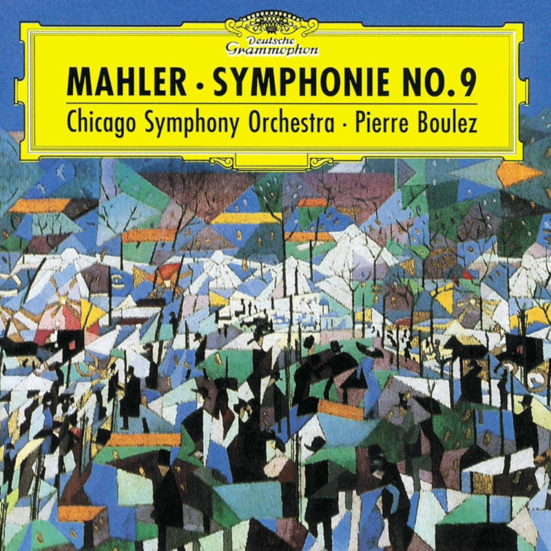 マーラー 交響曲第9番 - ブーレーズ／シカゴ交響楽団 1995 | 中庸の徳