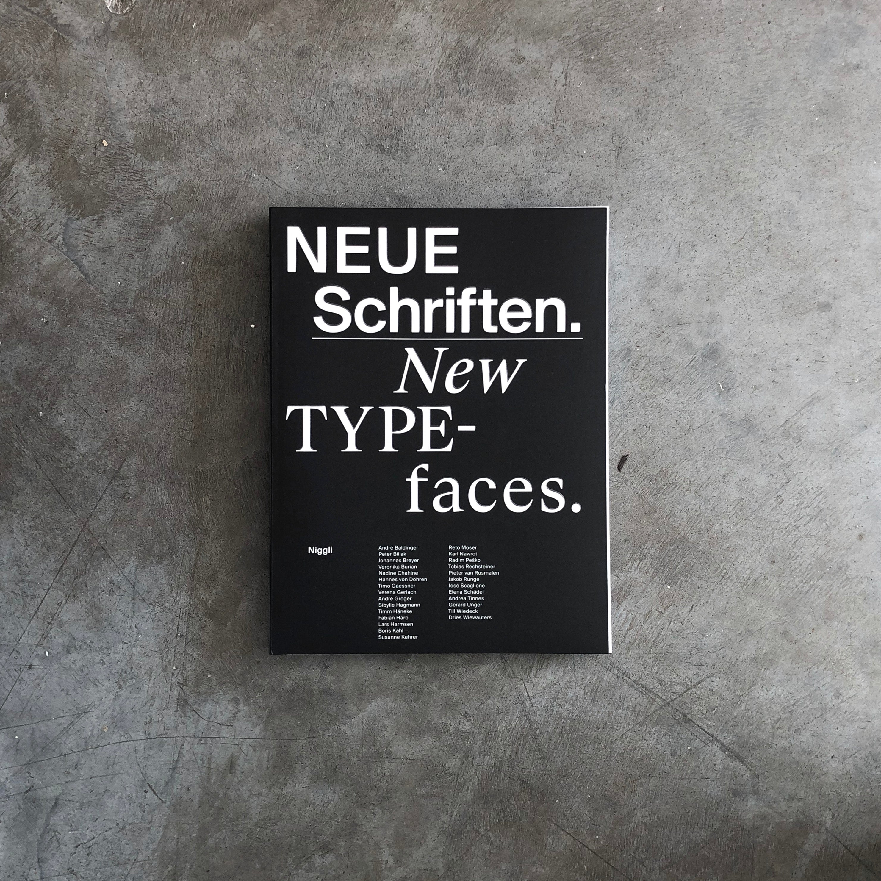Neue Schriften. New Typefaces. Positions and Perspectives