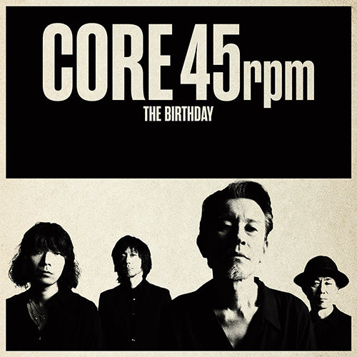 The Birthday / CORE 4【アナログシングル】 – UNIVERSAL MUSIC STORE