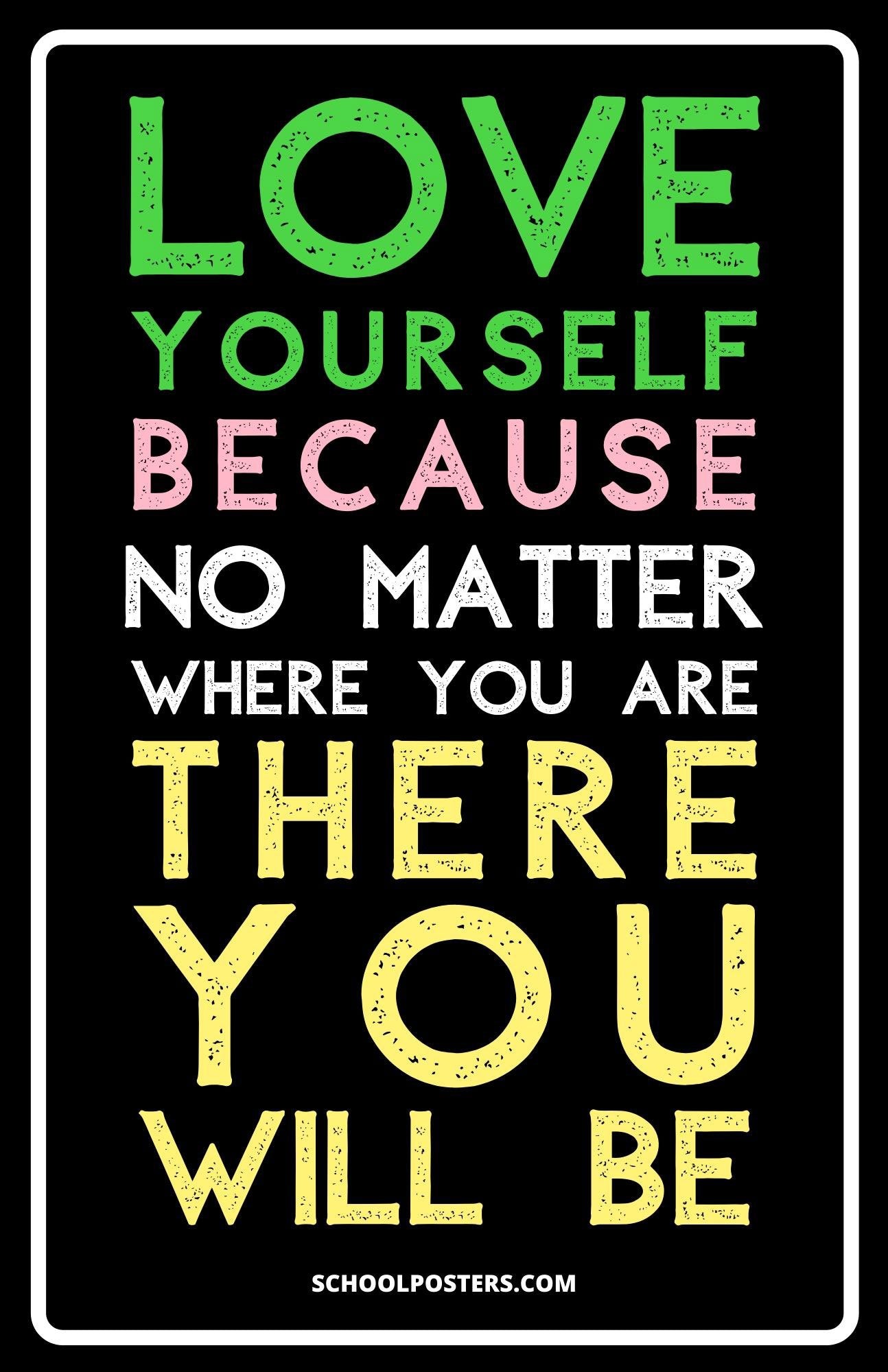 Love Yourself Poster – SchoolPosters.com LLC
