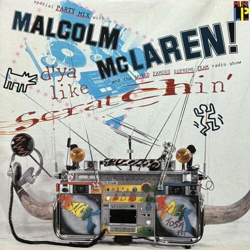MALCOLM McLAREN / D'YA LIKE SCRATCHIN' – VINYL CHAMBER