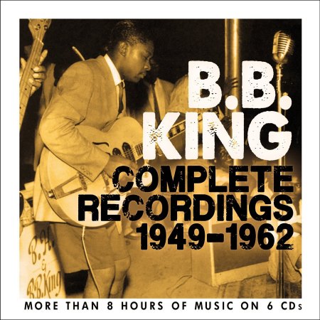 B.B. King – Complete Recordings 1949 -1962 | Album Review – Blues