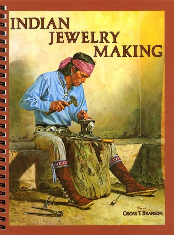 Indian Jewelry Making by Oscar Branson – Collector Bookstore