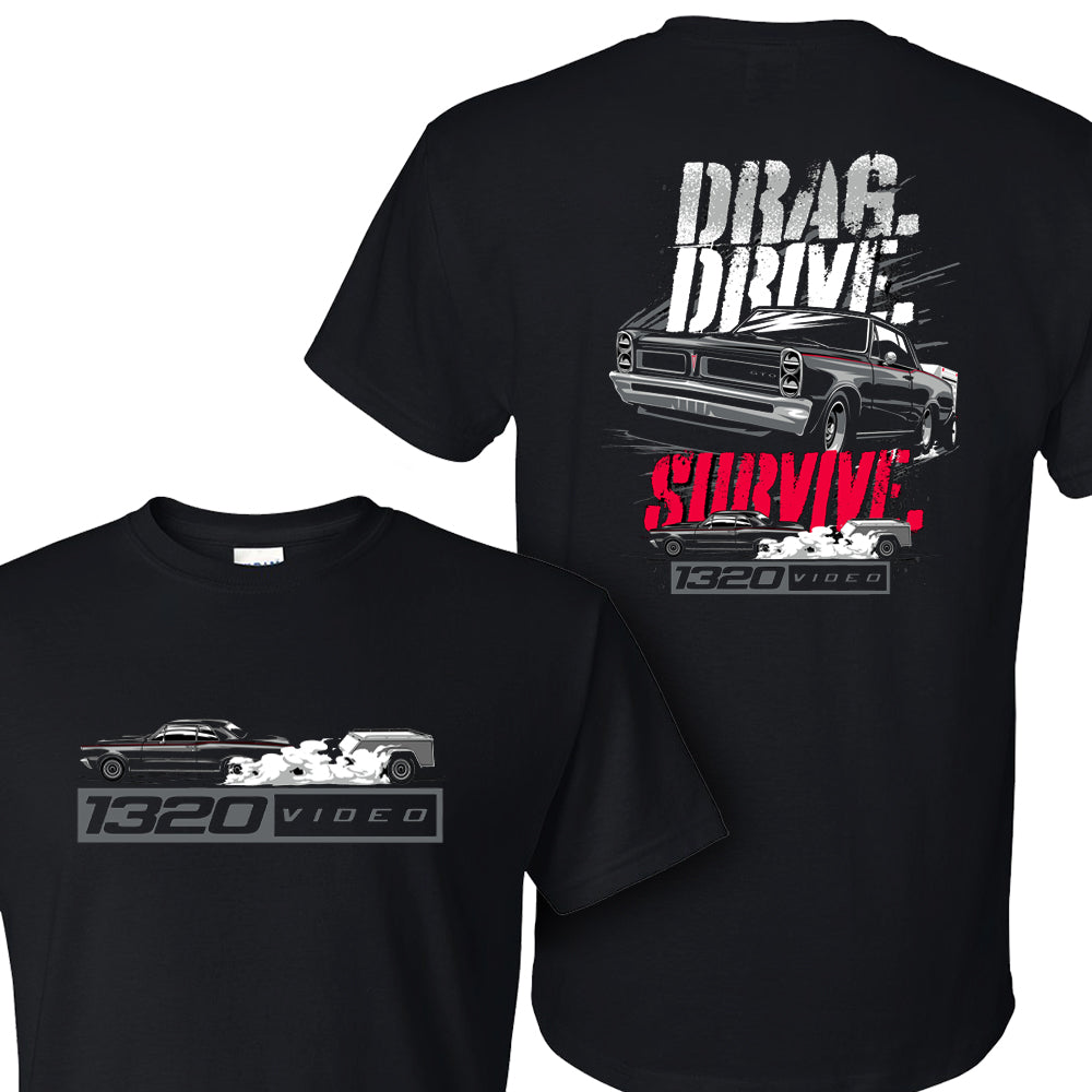 1320Video Drag. Drive. Survive. T-Shirt