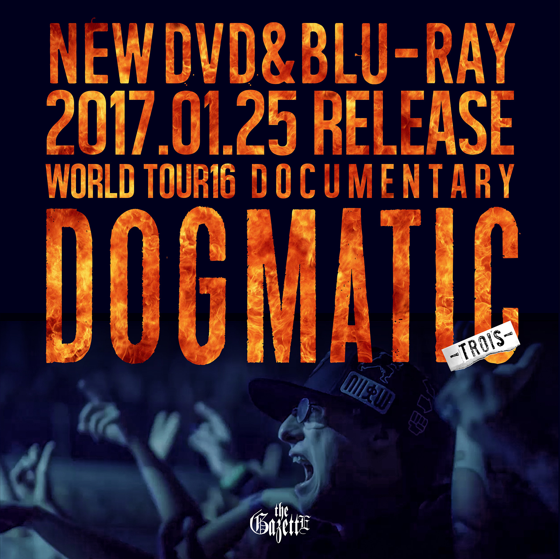 NEW DVD&BLU-RAY2017.01.25 the GazettE WORLD TOUR 16 DOCUMENTARY