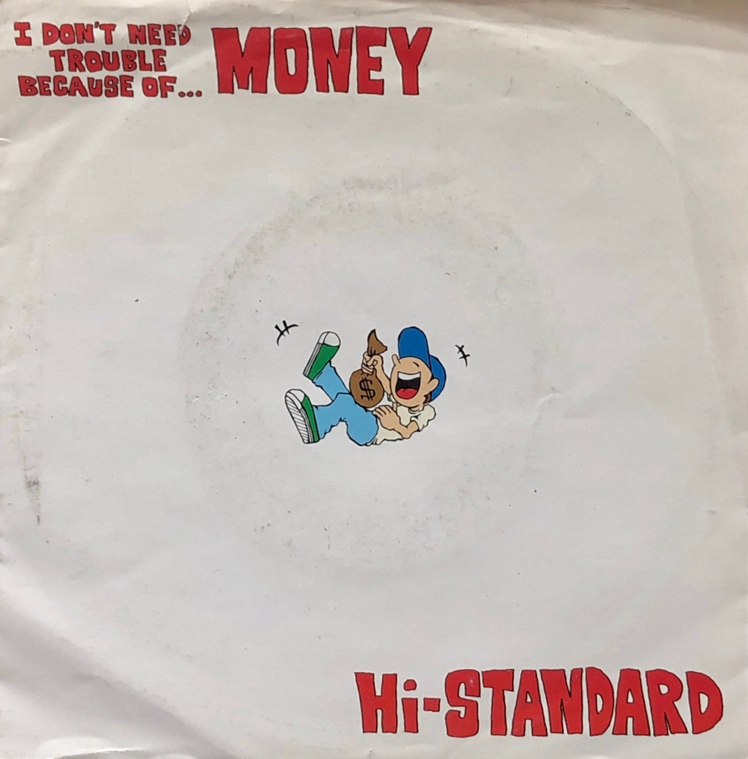HI-STANDARD (ハイ スタンダード) / I Don't Need Trouble Because of