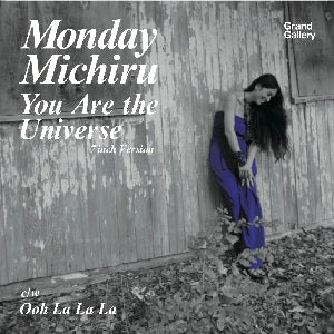MONDAY MICHIRU / YOU ARE THE UNIVERSE – TICRO MARKET