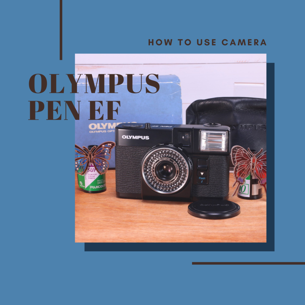 OLYMPUS PEN EF の使い方 | Totte Me Camera