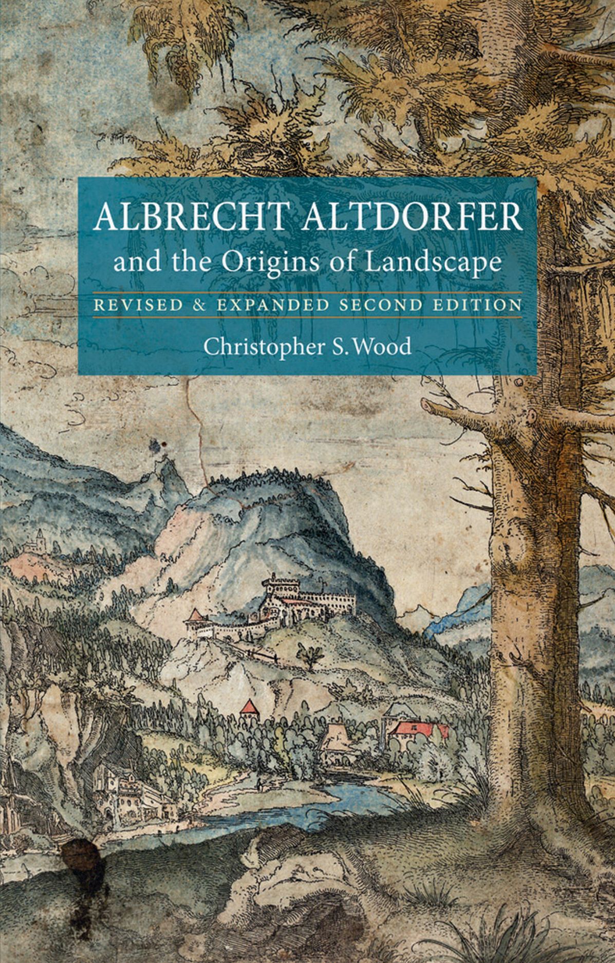 Albrecht Altdorfer and the Origins of Landscape: Revised and