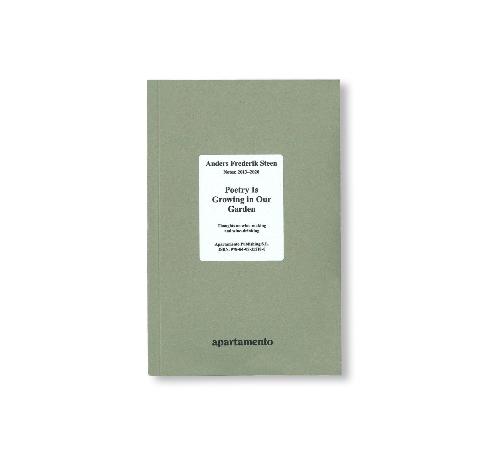 POETRY IS GROWING IN OUR GARDEN by Anders Frederik Steen – twelvebooks