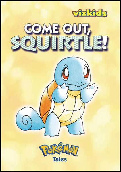 Pokemon Tales Vol. 2: Come Out Squirtle (2nd ed.) - Westfield Comics