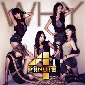 4Minute ／ WHY [CD+DVD] [限定] [CD] [シングル] - CDJournal