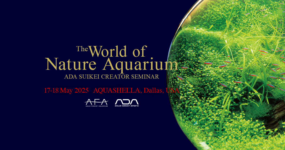 アメリカにて「The World of Nature Aquarium」開催のお知らせ | ADA