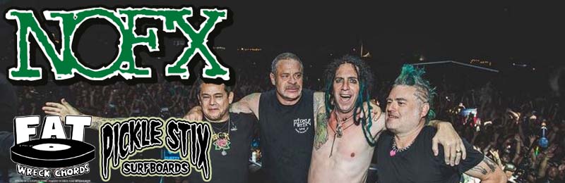 NOFX / FAT WRECK CHORDS / PICKLE STIX SURFBOARDS