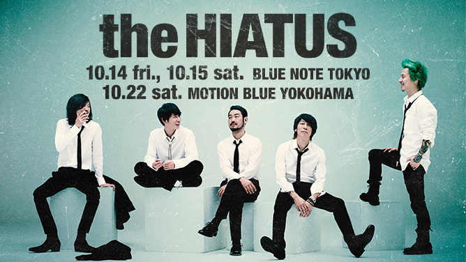 the HIATUS - ザ・ハイエイタス｜ARTISTS｜BLUE NOTE TOKYO