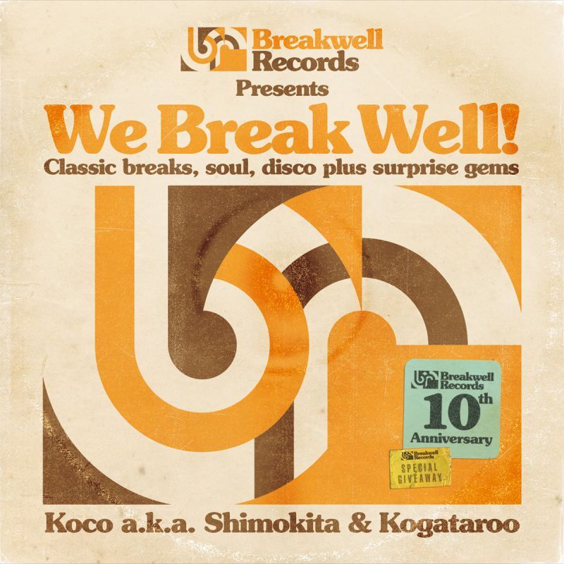 DJ KOCO A.K.A. SHIMOKITA & KOGATAROO / BREAKWELL RECORDS PRESENTS