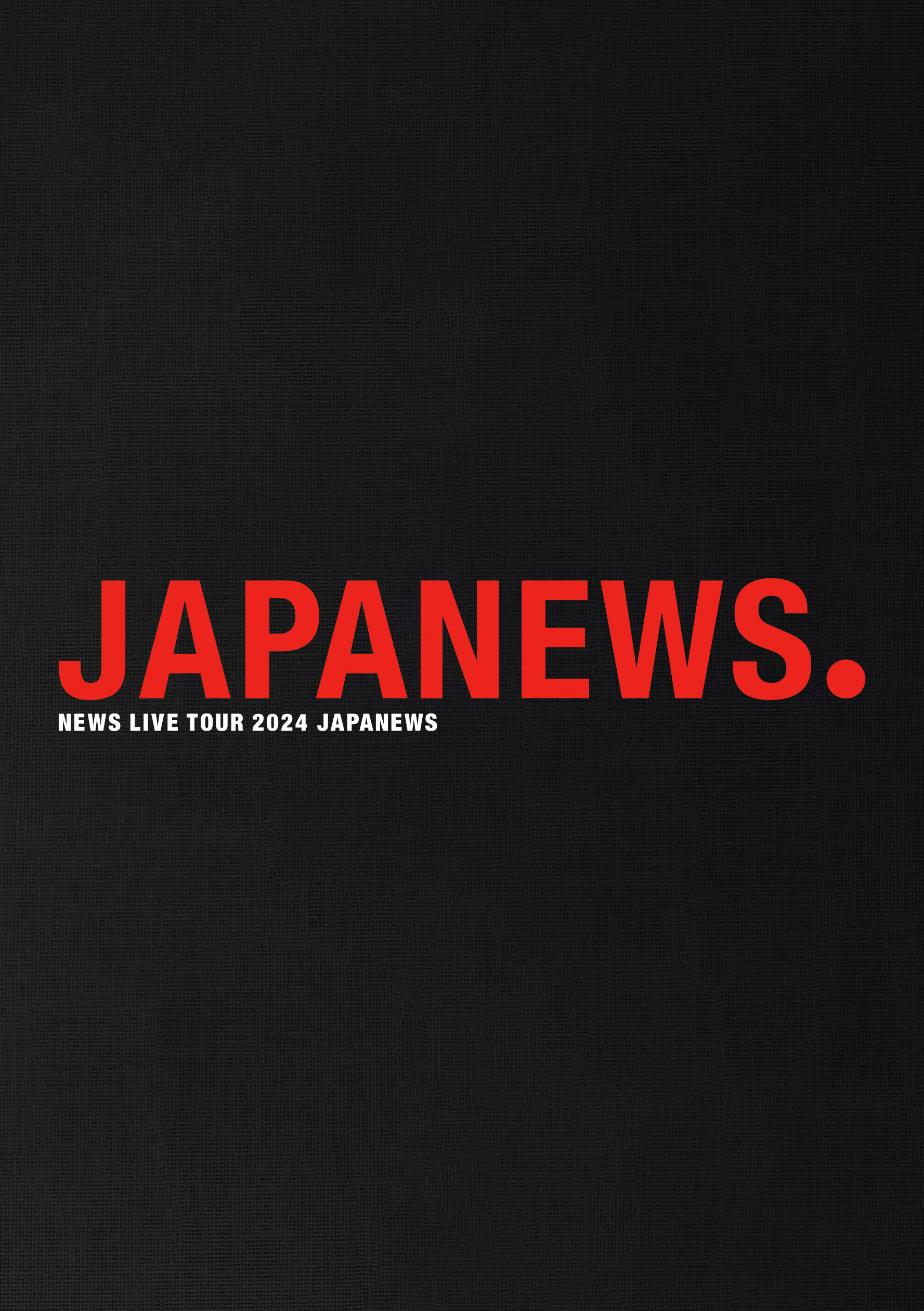 NEWS LIVE TOUR 2024 JAPANEWS｜NEWS｜ELOV-Label