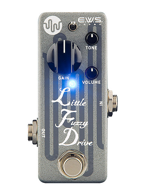 Little Fuzzy Drive｜エフェクターブランド、ギター/ベースのリペア E.W.S.