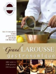 LE GRAND LAROUSSE GASTRONOMIQUE / Robuchon, Joël/Collectif