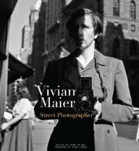 Vivian Maier : Street Photographer / Maier, Vivian - 紀伊國屋書店