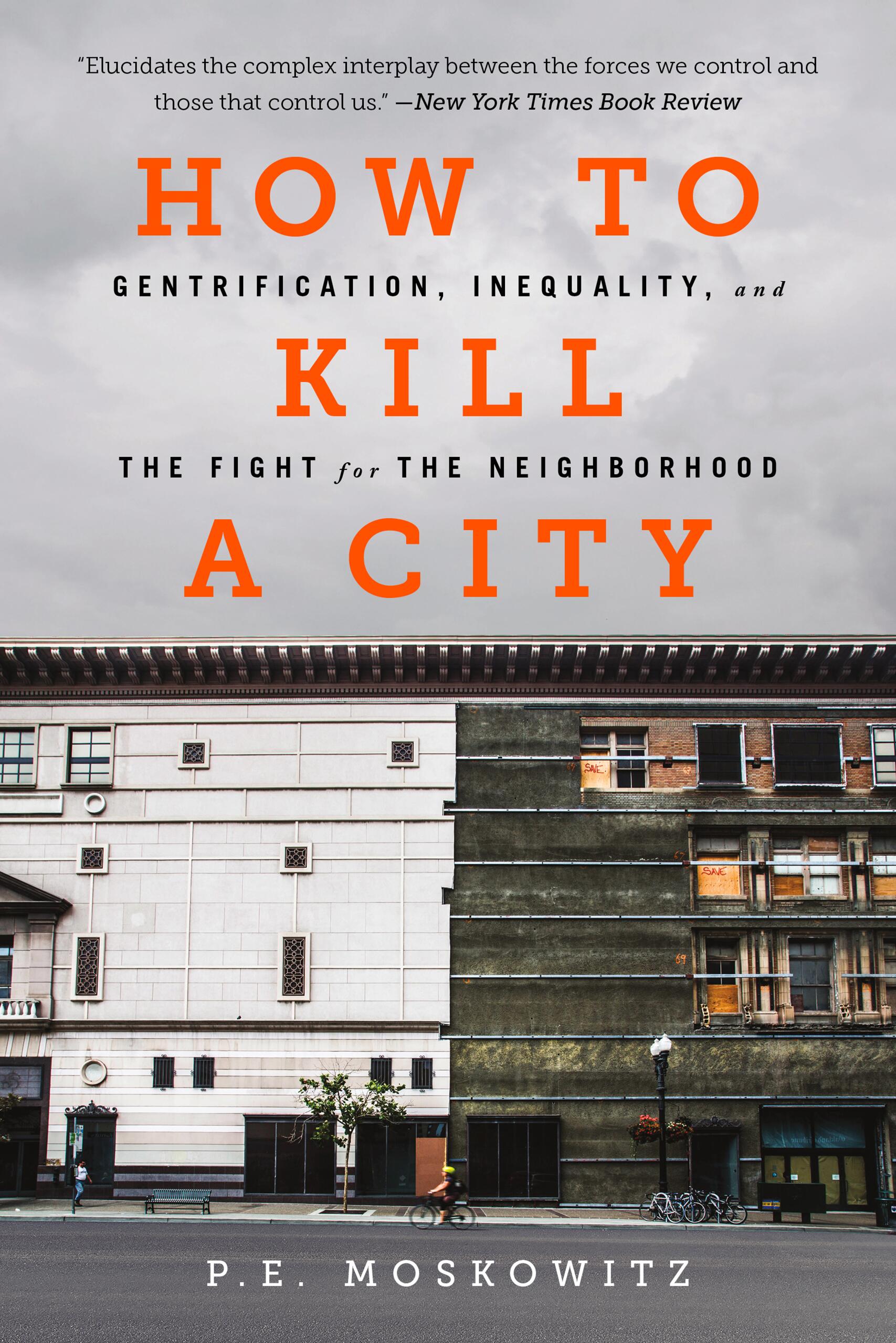 How to Kill a City by PE Moskowitz | Hachette Book Group