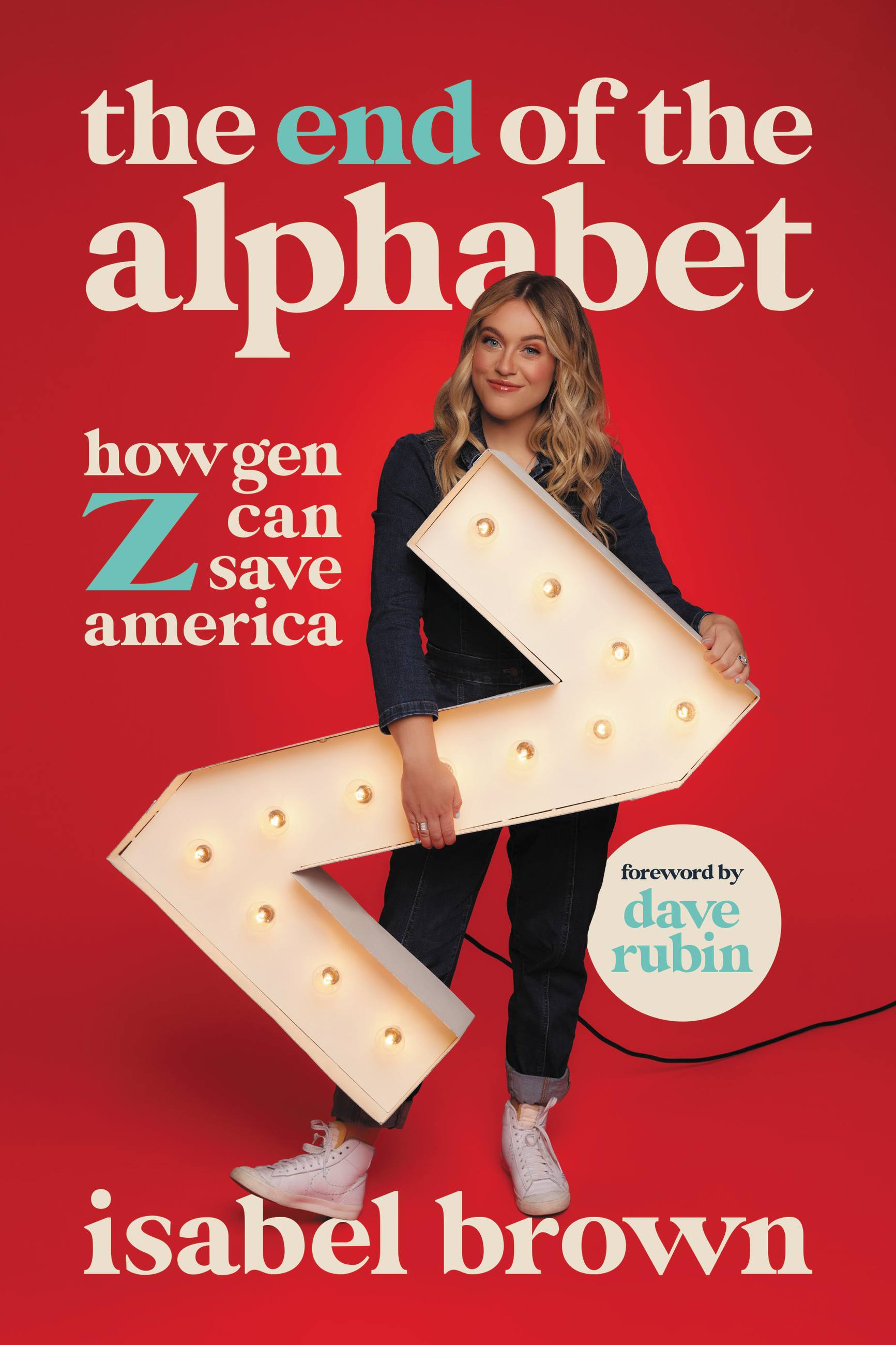 The End of the Alphabet by Isabel Brown & Dave Rubin | Hachette