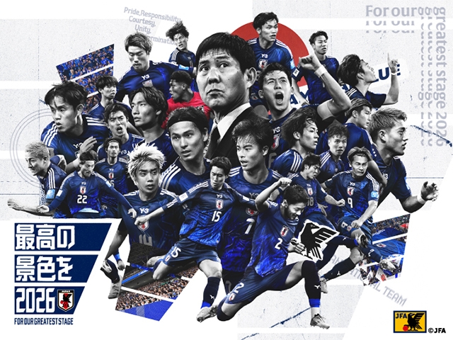 SAMURAI BLUE（日本代表） FIFAワールドカップ26に向け「最高の景色を
