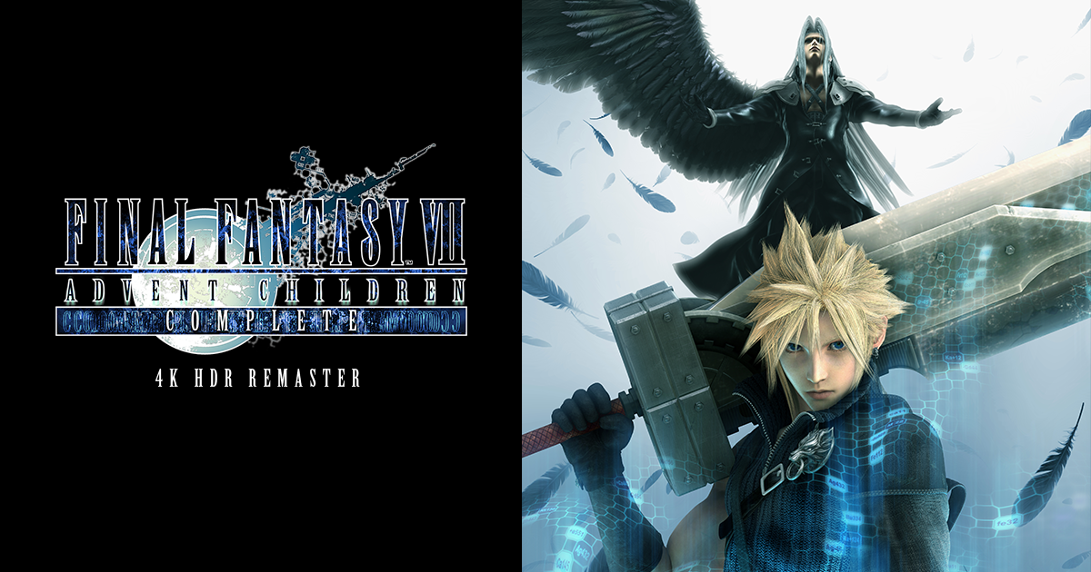 FINAL FANTASY VII ADVENT CHILDREN COMPLETE 4K HDR REMASTER