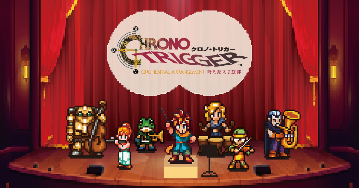 CHRONO TRIGGER Orchestral Arrangement | SQUARE ENIX