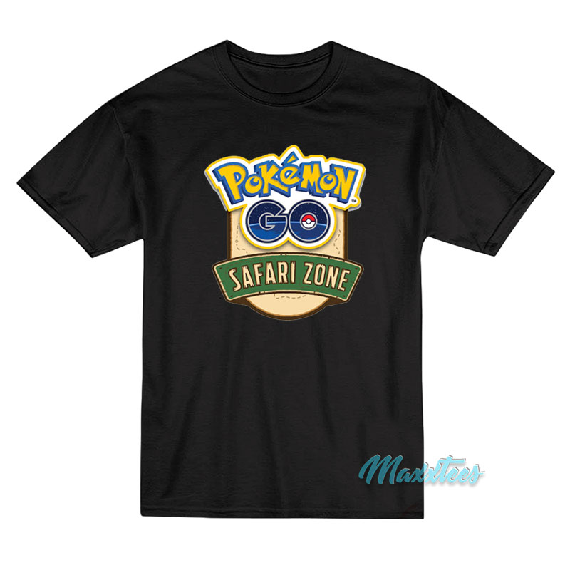 Get It Now Pokemon Go Safari Zone T-Shirt - Maxxtees.com
