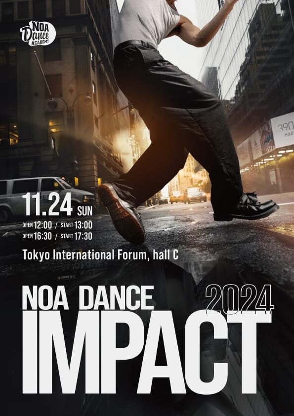 NOA DANCE IMPACT 2024｜【NOA DANCE IMPACT / NOA DANCE CONNECT