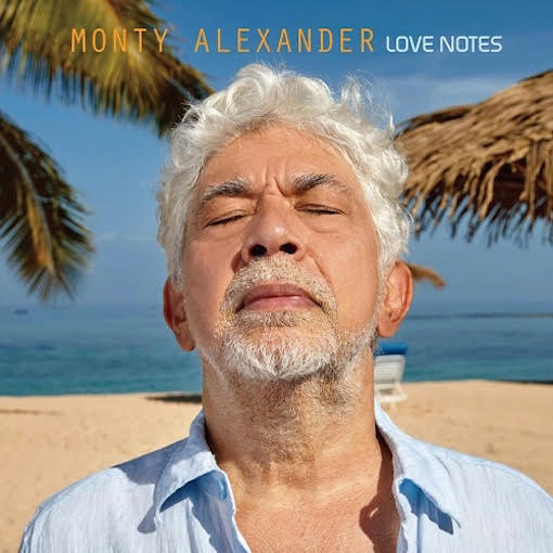 Monty Alexander - Love Notes | NEWTONE RECORDS