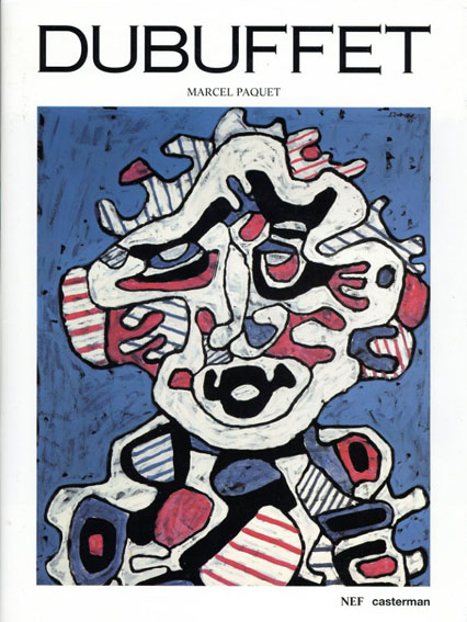 ジャン・デュビュッフェ Dubuffet / Marcel Paquet | Natsume Books