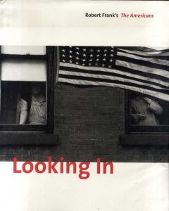 ロバート・フランク写真集 Looking In: Robert Frank's the Americans