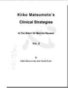 Kiiko Matsumoto clinical strategies acupuncture book