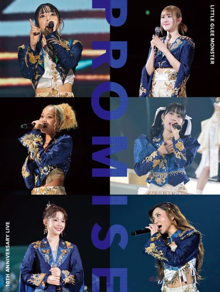 Little Glee Monster 10th Anniversary Live “PROMISE”【Blu-ray