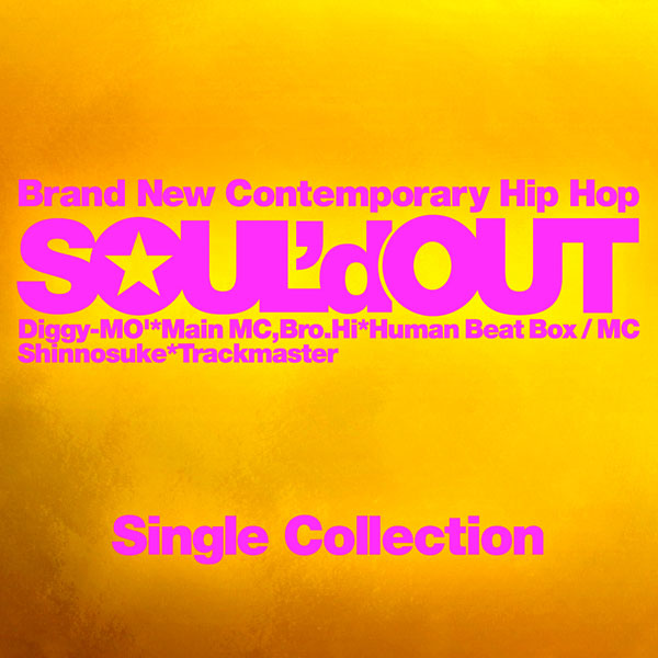 Single Collection | SOUL'd OUT | ソニーミュージックオフィシャルサイト