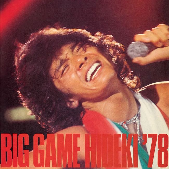 BIG GAME HIDEKI '78・西城 秀樹 | Sony Music Shop・CD・DVD・ﾌﾞﾙｰﾚｲ