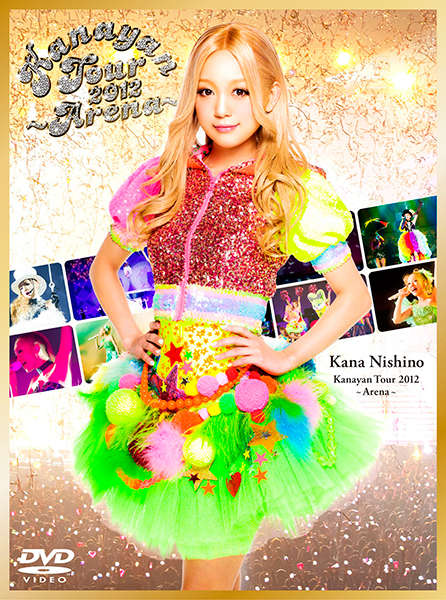 Kanayan Tour 2012 ～Arena～ (DVD)【初回生産限定盤】・西野ｶﾅ | Sony