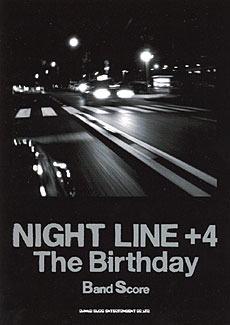 The Birthday「NIGHT LINE」＋4 | シンコーミュージック