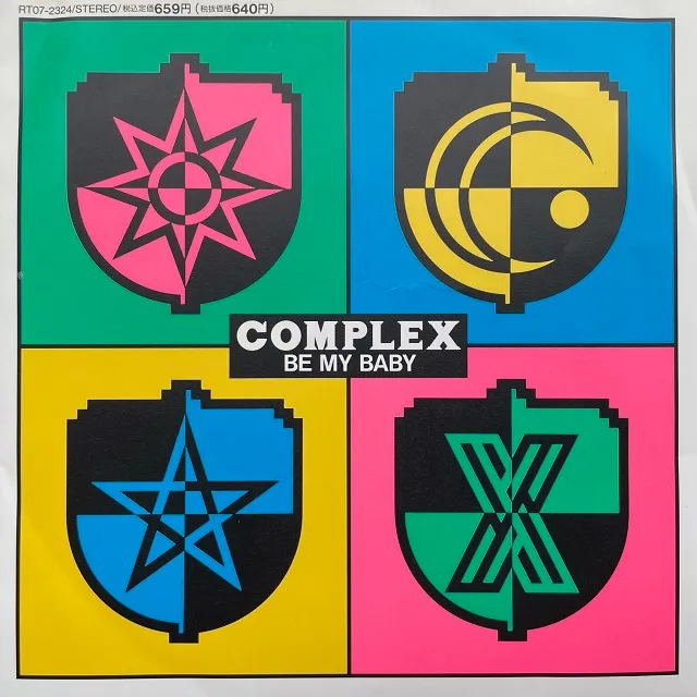 COMPLEX / BE MY BABY [7inch - RT07-2324]：JAPANESE：アナログ