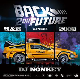 BACK 2 DA FUTURE -R&B AFTER 2000- 2000 | レゲエCD・MIXCD・DVD通販