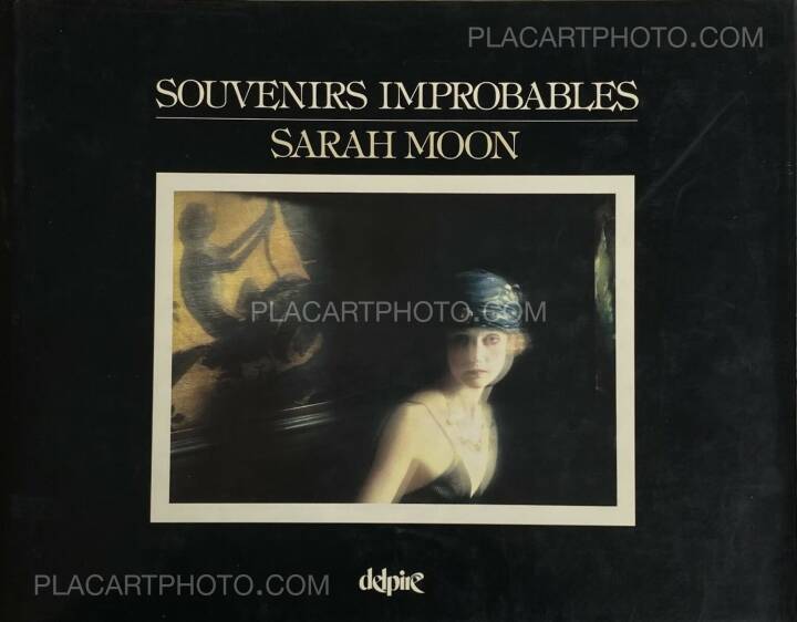 Sarah Moon: SOUVENIRS IMPROBABLES , Delpire, 1981 | Bookshop Le