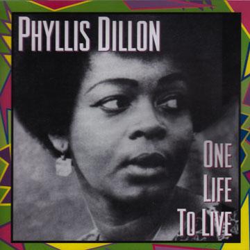 Phyllis Dillon - One Life To Live(CD) - レゲエレコード ドットコム