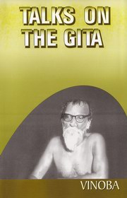 Talks on the Gita by Acharya Vinoba Bhave at Vedic Books