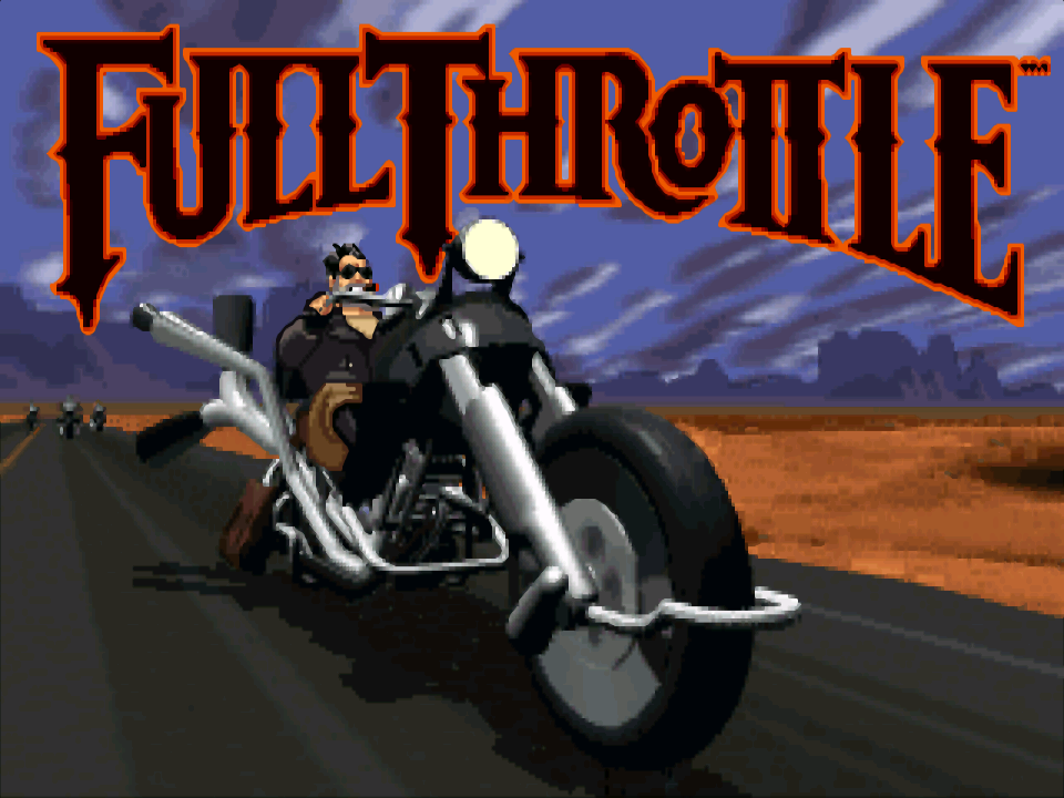 Full Throttle (LucasArts) - 1995 | ALEX BEVILACQUA